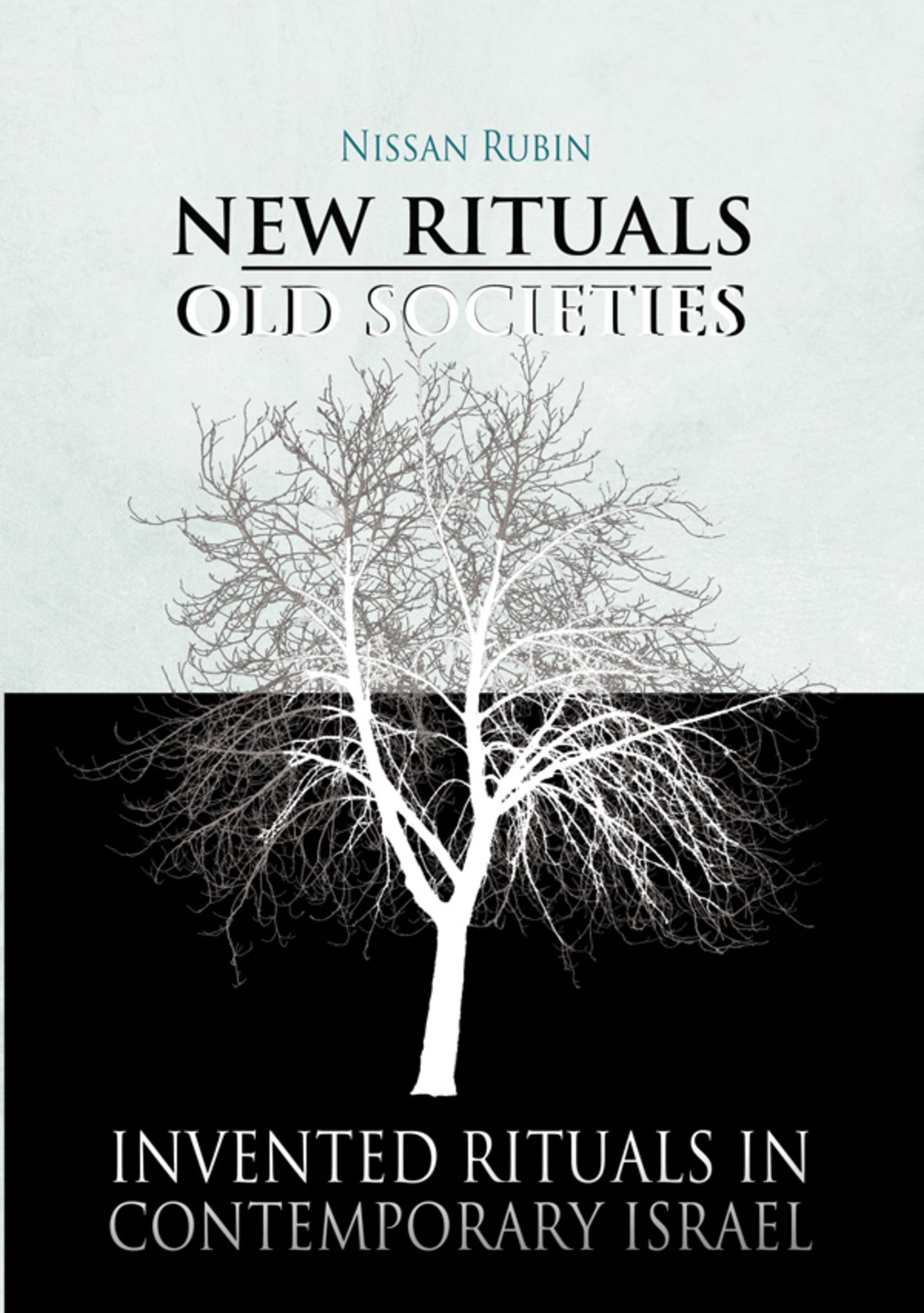 New Rituals—Old Societies